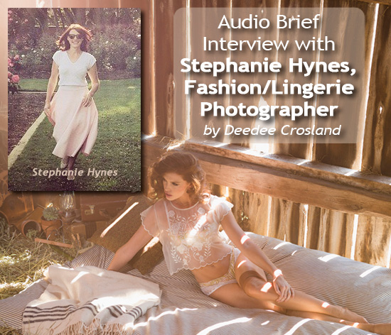 Stephanie Hynes, fashion photographer audio interview on Lingerie Briefs