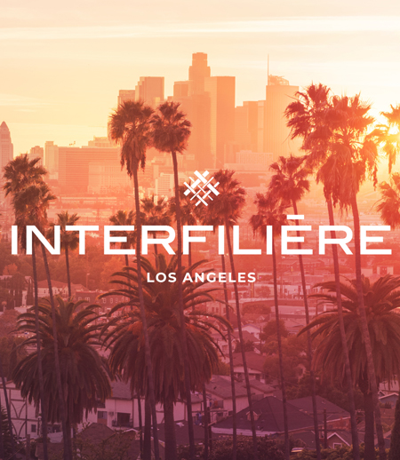 Who You’ll Meet At Interfilière Los Angelas